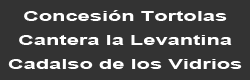 Concesión Tórtolas, Cantera La Levantina. Cadalso de los vidrios Madrid